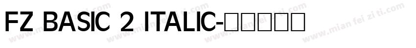 FZ BASIC 2 ITALIC字体转换
